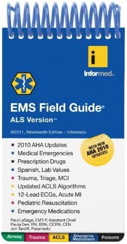 By Informed - EMS Field Guide, ALS Version (19th Revised edition) (4/16/12) Unknown Binding – April 16, 2012