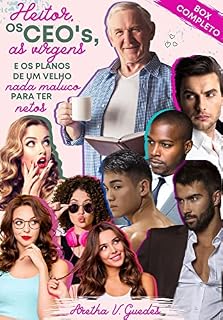Livro Heitor, os CEO’s, as virgens e os planos de um velho nada maluco para ter netos: BOX COMPLETO (Os CEO's)