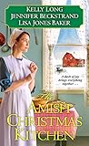The Amish Christmas Kitchen by Kelly Long, Jennifer Beckstrand