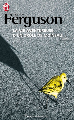 La  vie aventureuse d'un drôle de moineau