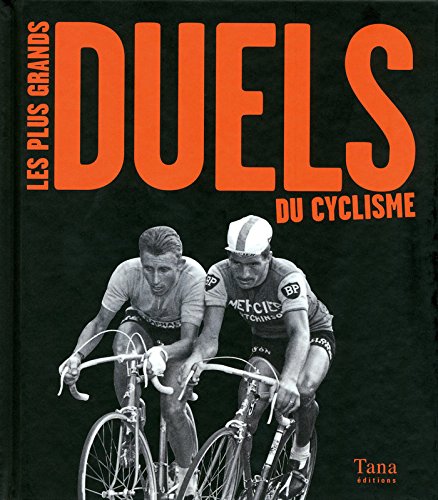 Les  plus grands duels du cyclisme