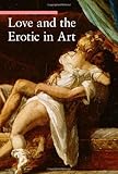 Love and the Erotic in Art (A Guide to Imagery) by Stefano Zuffi
