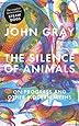 The Silence of Animals: On Progress and Other Modern Myths