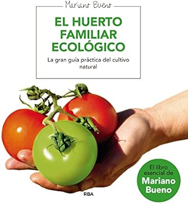 El huerto familiar ecológico.: Amazon.es: MARIANO BUENO BOSCH : Libros