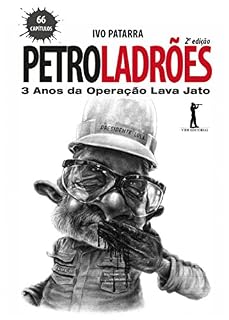 Livro Petroladrões: 3 anos da operação Lava Jato