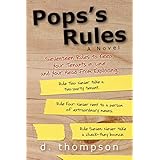 Pops's Rules: Seventeen Rules to Keep Your Tenants in Line and Your Head from Exploding