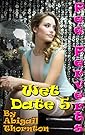 Pee Perverts: Wet Date 5 (Wet Dates)