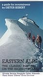 Eastern Alps: The Classic Routes: The Classic Routes on the Highest Peaks by 