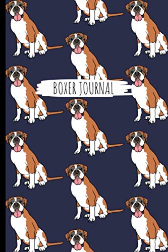 Boxer Journal: Dog Lover Journal Notebook For Pet Owners