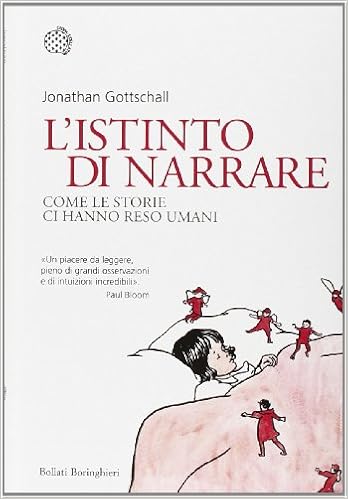 Listinto Di Narrare Come Le Storie Ci Hanno Reso Umani