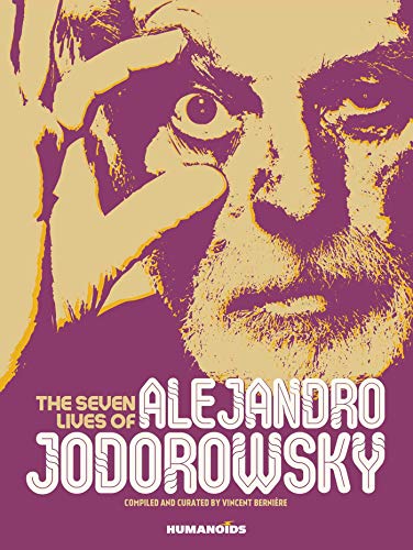 [Free] The Seven Lives of Alejandro Jodorowsky TXT