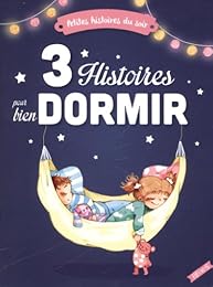 3 histoires pour bien dormir