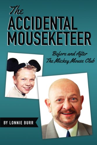 The Accidental Mouseketeer: Before and After The Mickey Mouse Club