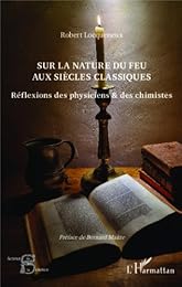 Sur la nature du feu aux siècles classiques