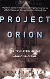 Project Orion: The True Story of the Atomic Spaceship