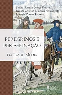 Livro Peregrinos e peregrinação na Idade Média