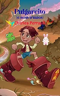 Livro Pulgarcito (e seus irmãos): Historia fantástica y mágica, Pulgarcito deve salvar seus irmãos de um ogro terrível e enfrentar várias aventuras mal assombradas e perversas.