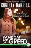 Random Acts of Greed (Holly Anna Paladin Mysteries) (Volume 4)