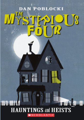 Hauntings And Heists (Turtleback School & Library Binding Edition) (Mysterious Four)