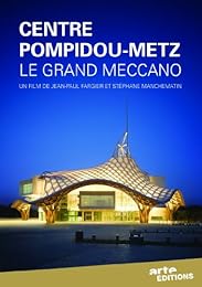 Centre Pompidou-Metz : Le Grand Meccano