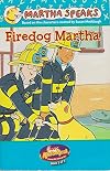 Martha Speaks: Firedog Martha