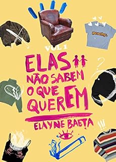 Livro Elas Não Sabem O que Querem