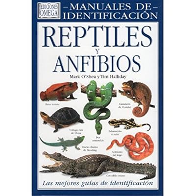 REPTILES Y ANFIBIOS.MANUAL IDENTIFICACION (GUIAS DEL NATURALISTA-REPTILES -ANFIBIOS-TERRARIOS)