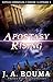 Apostasy Rising (Episode 3 of 4): A Religious Apocalyptic Sci-Fi Thriller (Ichthus Chronicles Season by J. A. Bouma