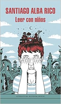 Livres Couvertures de Leer con niños (Literatura Random House) (Español) Tapa blanda – 17 septiembre 2015