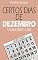 Livro CERTOS DIAS DE DEZEMBRO - VOLUME UM