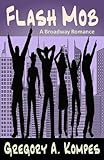 Front cover for the book Flash Mob by Gregory A. Kompes