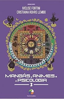 Livro Mangás, Animes e a Psicologia 3