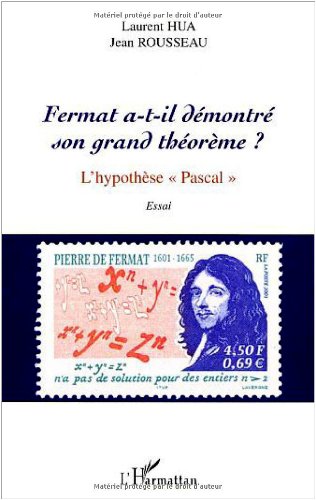 Fermat a-t-il démontré son grand théorème ?
