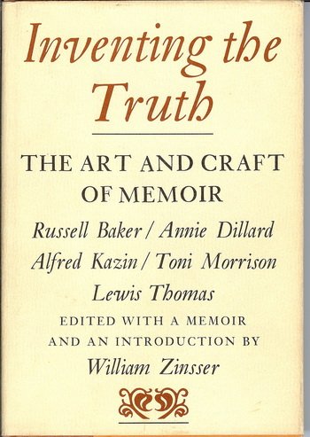 Inventing the Truth: The Art and Craft of Memoir (Writer's Craft)
