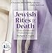 Jewish Rites of Death: Stories of Beauty and Transformation