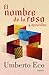 El nombre de la rosa (edición especial)/ The Name of the Rose (Spanish Edition)