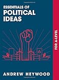 Essentials of Political Ideas: For A Level