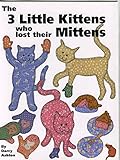The 3 Little Kitten Who Lost Their Mittens -- Applique Quilting Pattern Book by 