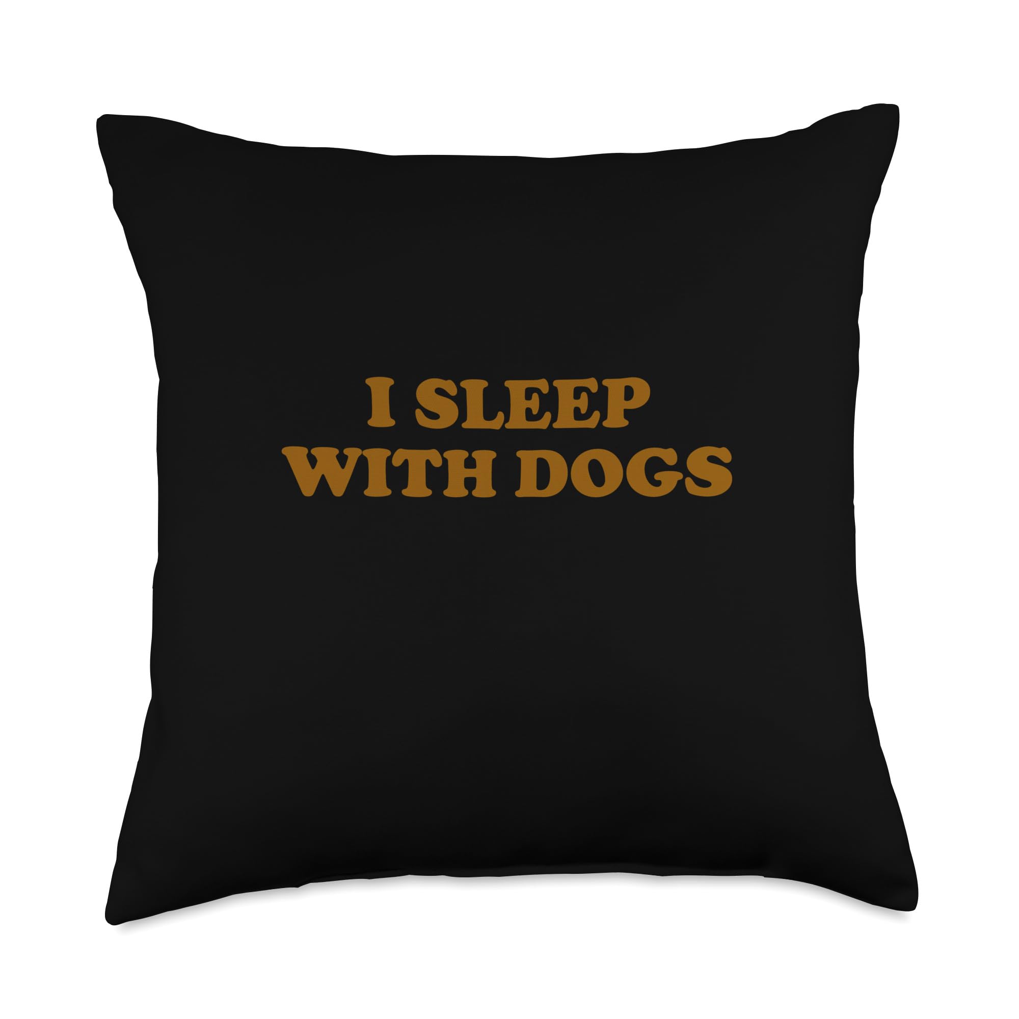 Photo 1 of "I SLEEP WITH DOGS" Canine Comedic Funny Dog-loving Throw Pillow