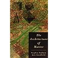 The Architecture of Matter