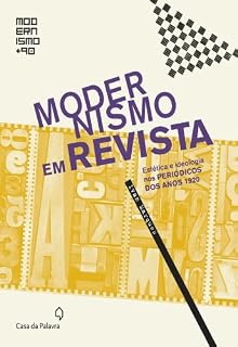 Livro Modernismo em revista: estética e ideologia nos periódicos dos anos 1920