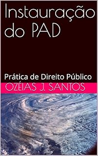 Livro Instauração do PAD: Prática de Direito Público