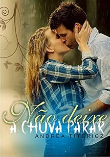 Livro Não Deixe A Chuva Parar