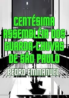 Livro Centésima Assembléia dos Guarda-chuvas de São Paulo