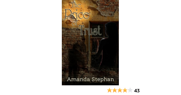 The Price Of Trust Stephan Amanda 9781617521096 Amazon Com Books
