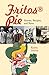 Fritos® Pie: Stories, Recipes, and More (Tarleton State University Southwestern Studies in the Huma by Kaleta Doolin, Davia Nelson