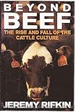 Beyond Beef: The Rise and Fall of the Cattle Culture