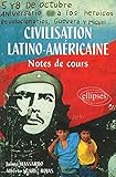 Civilisation latino-américaine. Notes de cours by 