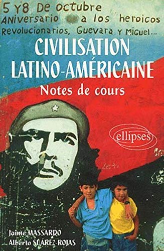 Civilisation latino-américaine. Notes de cours by Massardo