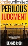 Perilous Judgment: A Real Justice Thriller
